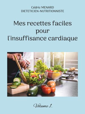 cover image of Mes recettes faciles pour l'insuffisance cardiaque.